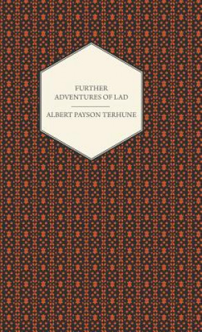 Könyv Further Adventures of Lad Albert Payson Terhune