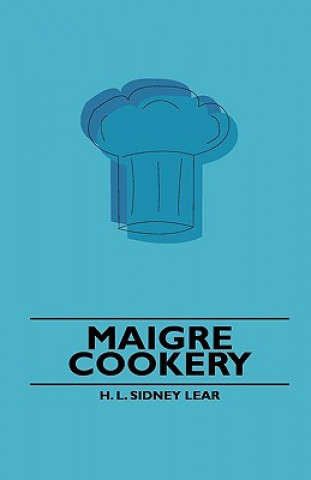 Książka Maigre cookery H. L. Sidney Lear