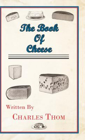 Kniha Book Of Cheese Charles Thom