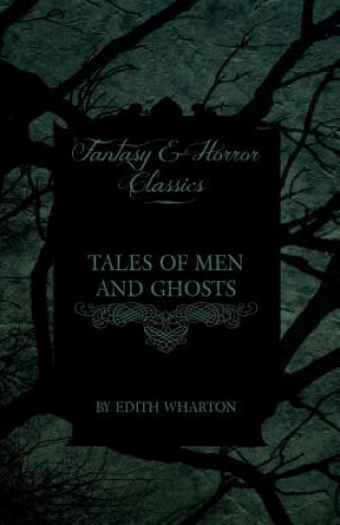 Książka Tales Of Men And Ghosts Edith Wharton