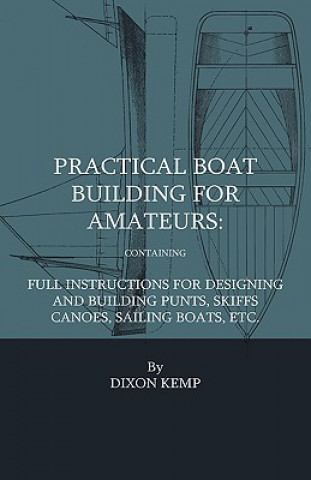 Könyv Practical Boat Building For Amateurs Adrian Neison