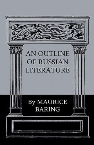 Carte An Outline Of Russian Literature Maurice Baring