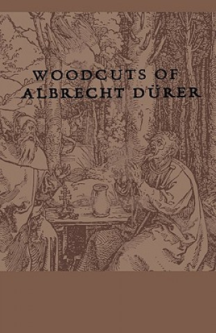 Knjiga Woodcuts Of Albrecht Durer Anon