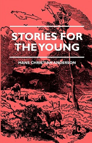 Книга Stories for the Young Hans Christian Andersen