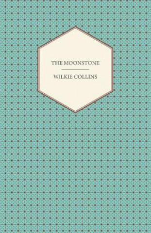 Kniha Moonstone Wilkie Collins