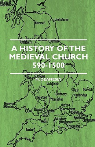 Könyv A History Of The Medieval Church 590-1500 M. Deanesly