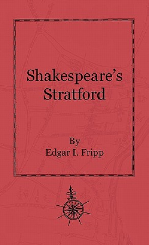 Livre Shakespeare's Stratford Edgar I. Fripp