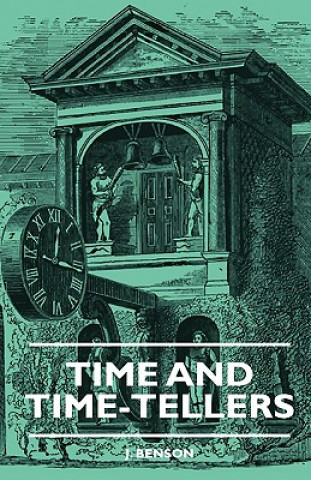 Libro Time And Time-Tellers J. Benson