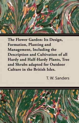 Книга The Flower Garden T. W. Sanders