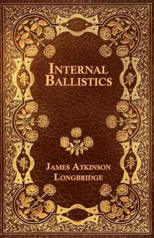 Knjiga Internal Ballistics James Atkinson Longbridge