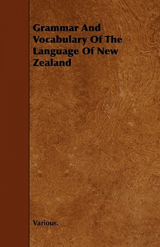 Carte Grammar and Vocabulary of the Language of New Zealand Various