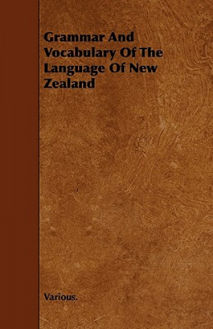 Livre Grammar and Vocabulary of the Language of New Zealand Various