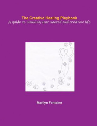 Kniha Creative Healing Playbook Marilyn Fontaine
