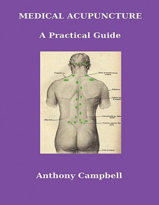 Książka Medical Acupuncture: A Practical Guide Anthony Campbell