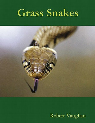 Carte Grass Snakes Robert Vaughan
