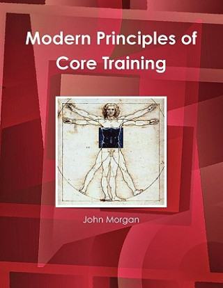 Kniha Modern Principles of Core Training John Morgan