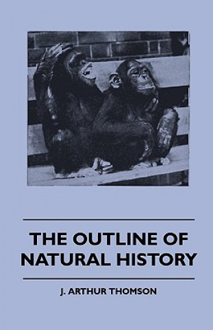 Libro The Outline Of Natural History J. Arthur Thomson