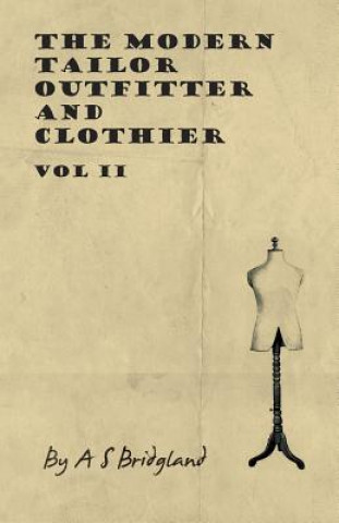 Carte The Modern Tailor Outfitter and Clothier - Vol II A. S. Bridgland