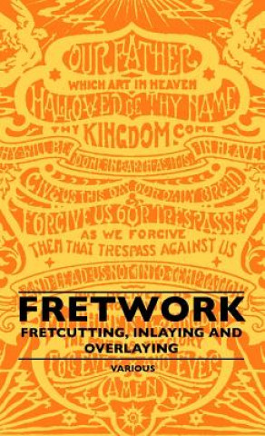 Книга Fretwork - Fretcutting, Inlaying and Overlaying Various