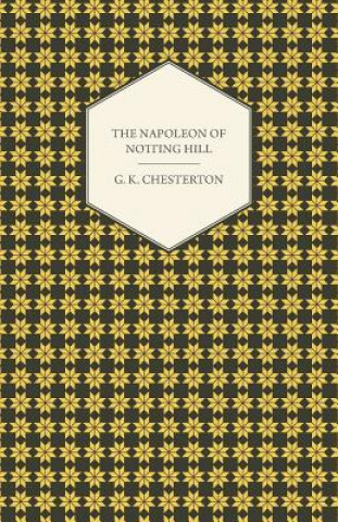 Kniha Napoleon of Notting Hill G. K. Chesterton