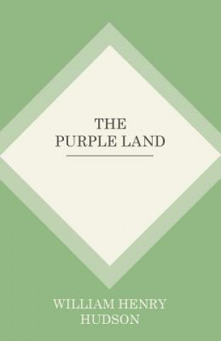 Carte The Purple Land William Hudson