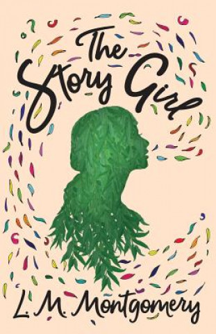 Kniha Story Girl Lucy Maud Montgomery