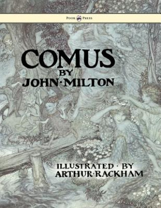 Book Comus - Illustrated By Arthur Rackham John Milton