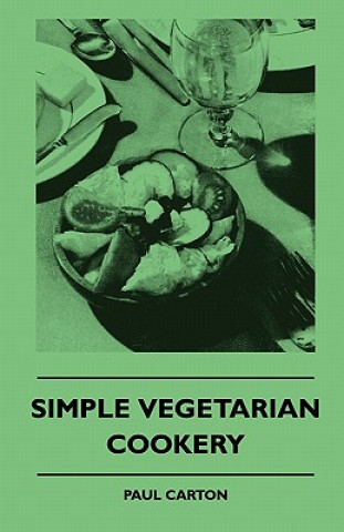 Kniha Simple Vegetarian Cookery Paul Carton