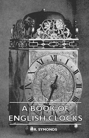 Kniha A Book Of English Clocks R. Symonds