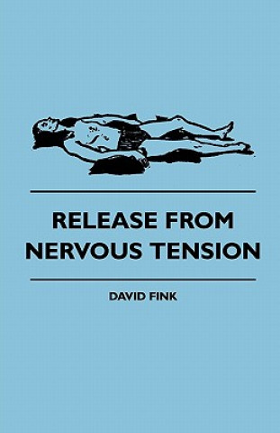 Книга Release from Nervous Tension David Fink