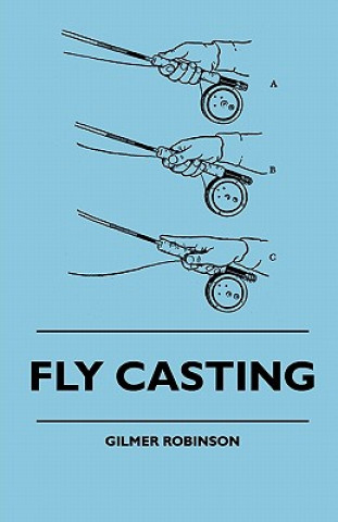 Book Fly Casting Gilmer Robinson