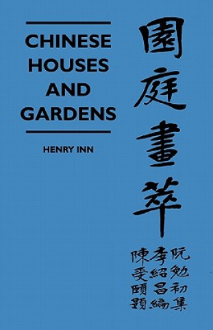 Livre Chinese Houses And Gardens Henry Inn