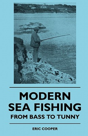 Carte Modern Sea Fishing - From Bass To Tunny Eric Cooper