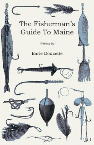 Book Fisherman's Guide To Maine Earle Doucette