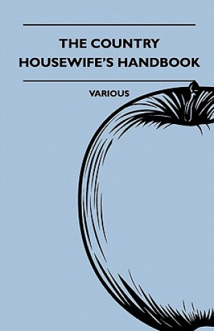 Könyv The Country Housewife's Handbook Various
