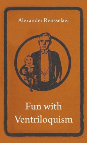 Книга Fun with Ventriloquism Alexander Rensselaer