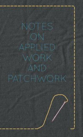 Könyv Notes On Applied Work And Patchwork Anon