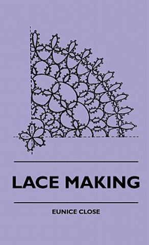 Könyv Lace Making Eunice Close