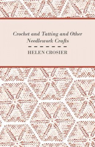 Carte Crochet And Tatting And Other Needlework Crafts Helen Crosier