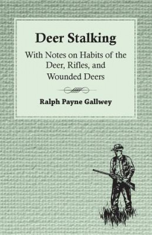 Buch Deer Stalking Ralph Payne Gallwey