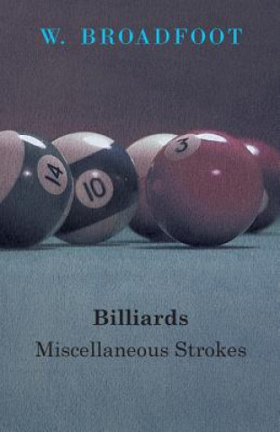 Könyv Billiards W. Broadfoot