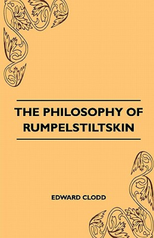 Książka Philosophy Of Rumpelstiltskin Edward Clodd