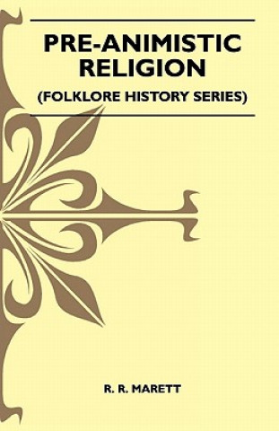 Book Pre-Animistic Religion (Folklore History Series) R. R. Marett