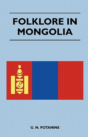 Kniha Folklore In Mongolia G. N. Potanins