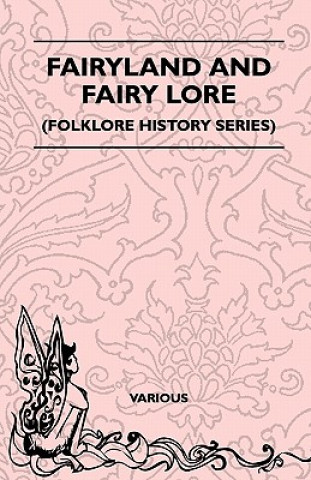 Книга Fairyland and Fairy Lore (Folklore History Series) Various