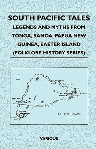 Książka South Pacific Tales - Legends and Myths from Tonga, Samoa, Papua New Guinea, Easter Island (Folklore History Series) Various