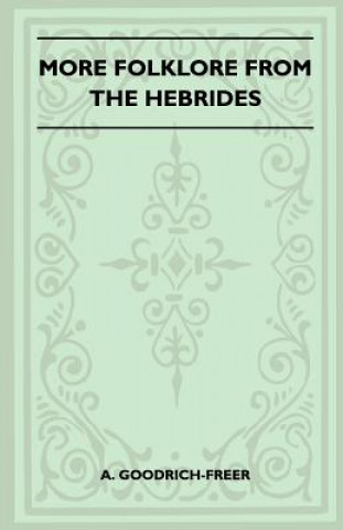 Książka More Folklore From The Hebrides (Folklore History Series) A. Goodrich-Freer