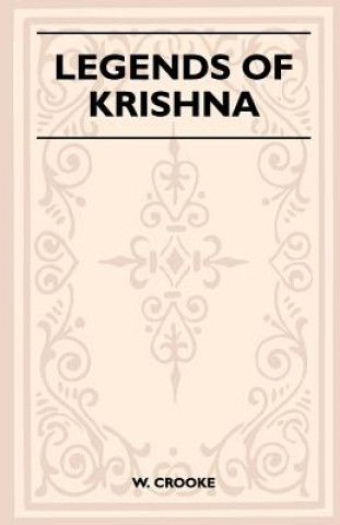 Carte Legends Of Krishna (Folklore History Series) W. Crooke
