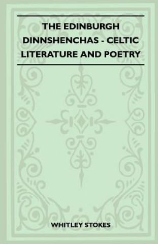 Książka The Edinburgh Dinnshenchas - Celtic Literature And Poetry (Folklore History Series) Whitley Stokes