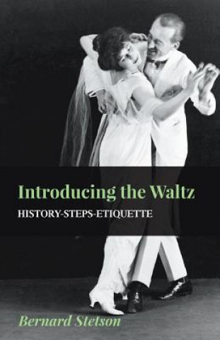 Carte Introducing the Waltz - History-Steps-Etiquette Bernard Stetson